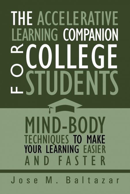 The Accelerative Learning Companion For College Students
