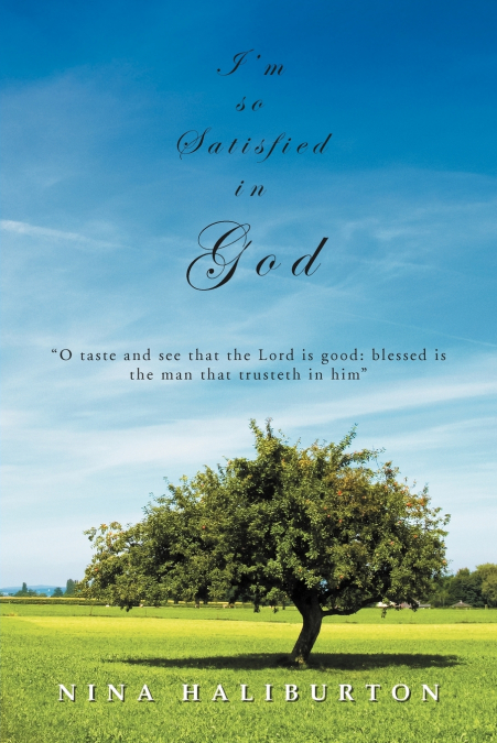 I’m So Satisfied in God