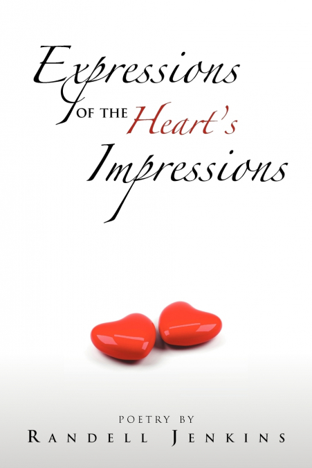 Expressions Of The Heart’s Impressions