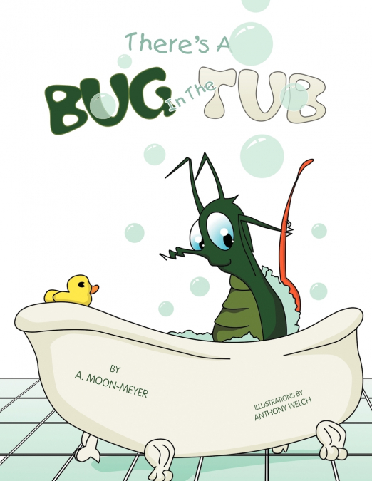 There’s A Bug In The Tub