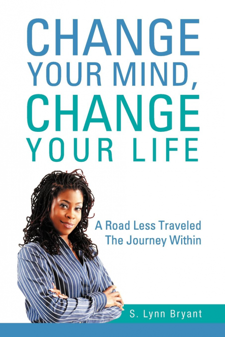 Change Your Mind, Change Your Life