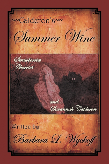 Calderon’s Summer Wine