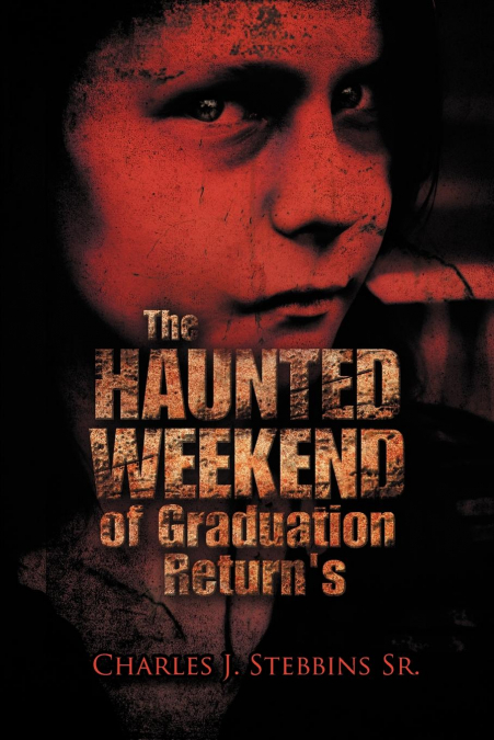 The Haunted Weekend of Graduation Return’s