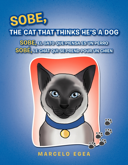 Sobe, the Cat That Thinks He’s a Dog