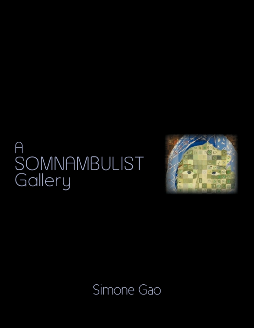 A Somnambulist Gallery