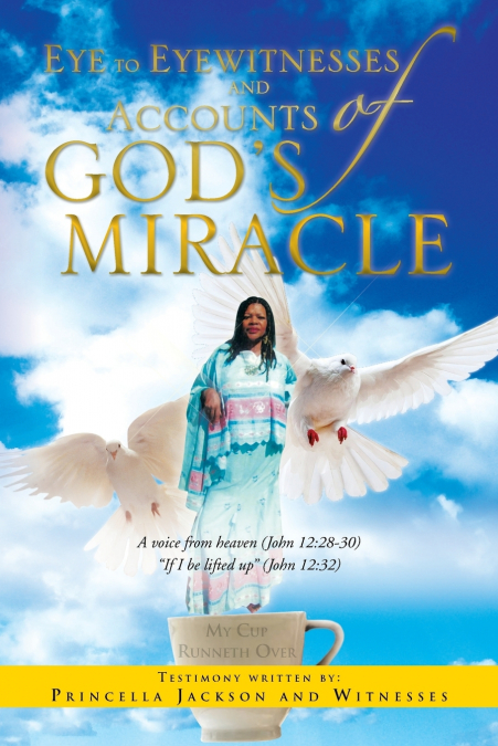 Eye to Eyewitnesses and Accounts of God’s Miracle