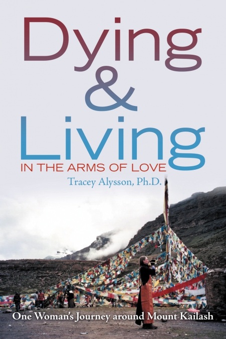 Dying & Living in the Arms of Love