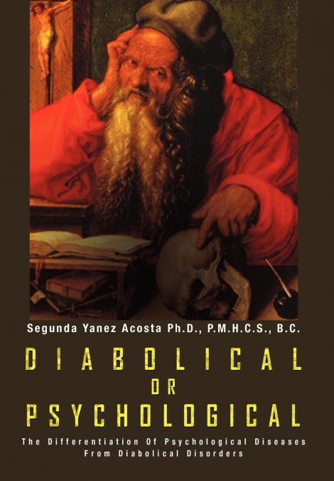 DIABOLICAL OR  PSYCHOLOGICAL