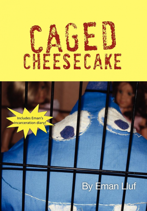 Caged Cheesecake