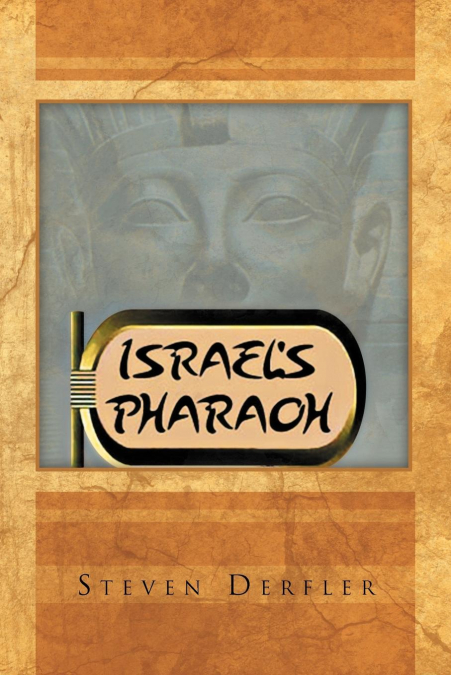 Israel’s Pharaoh