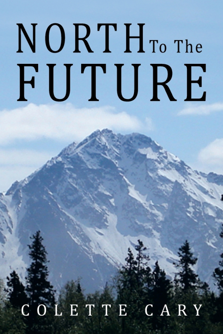 North to the Future