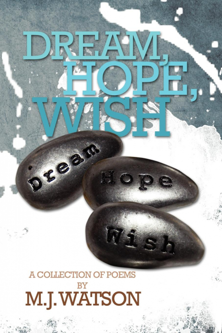 Dream, Hope, Wish