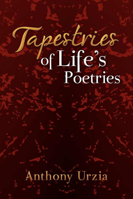 Tapestries of Life’s Poetries