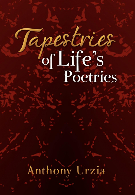 Tapestries of Life’s Poetries