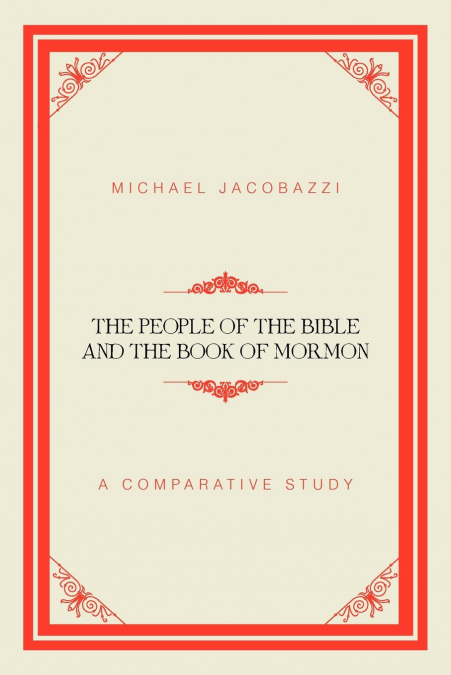 The People of the Bible and the Book of Mormon