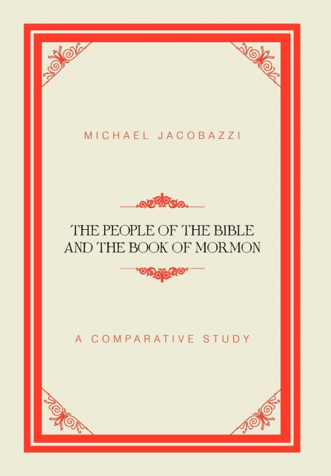 The People of the Bible and the Book of Mormon