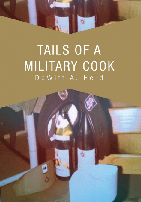 Tails of a Military Cook