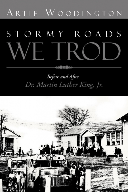 Stormy Roads We Trod
