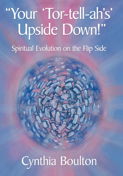 'Your ’Tor-tell-ah’s’ Upside Down!'