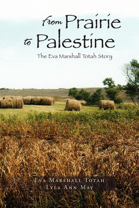 From Prairie to Palestine