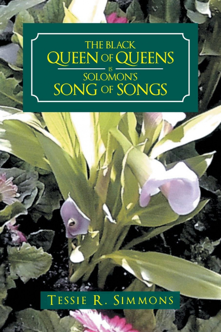 The Black Queen of Queens Is Solomon’S Song of Songs