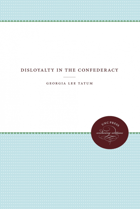 Disloyalty in the Confederacy