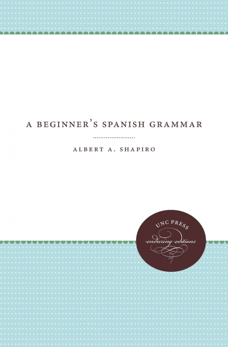 A Beginner’s Spanish Grammar