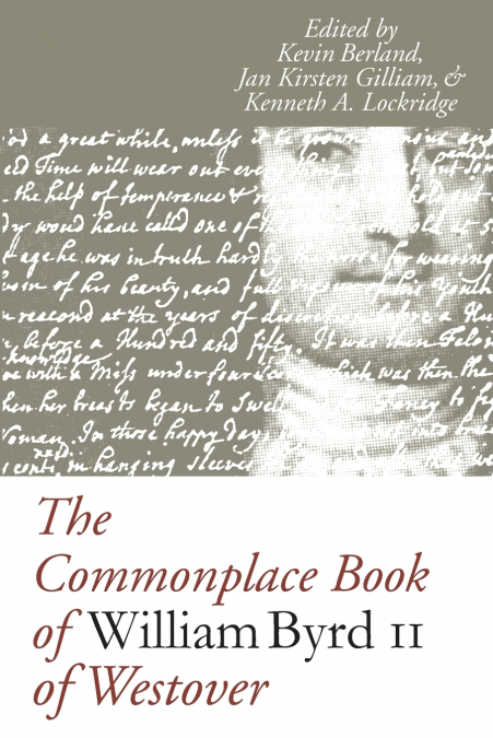 The Commonplace Book of William Byrd II of Westover