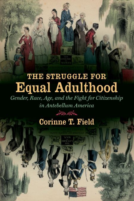 The Struggle for Equal Adulthood