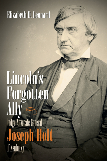 Lincoln’s Forgotten Ally
