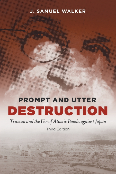 Prompt and Utter Destruction, Third Edition