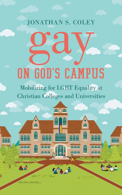 Gay on God’s Campus