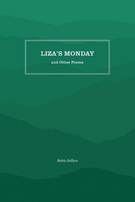Liza’s Monday and Other Poems