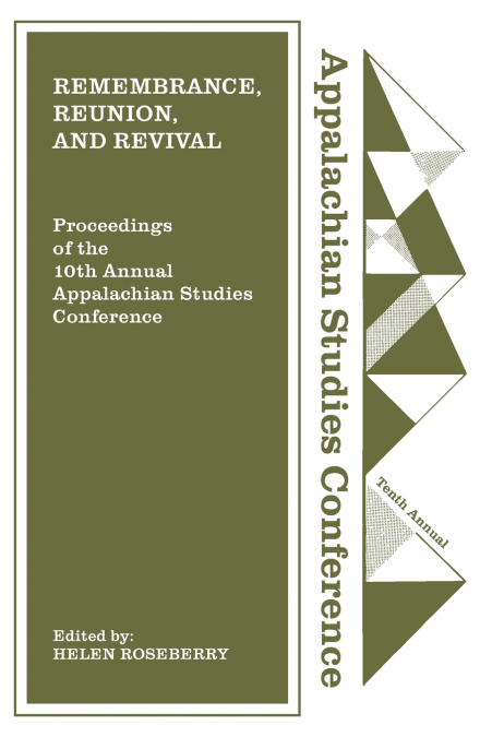 Remembrance, Reunion, and Revival