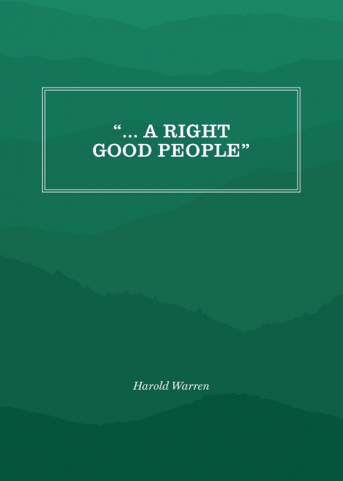' ... A Right Good People'