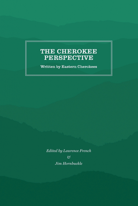 The Cherokee Perspective