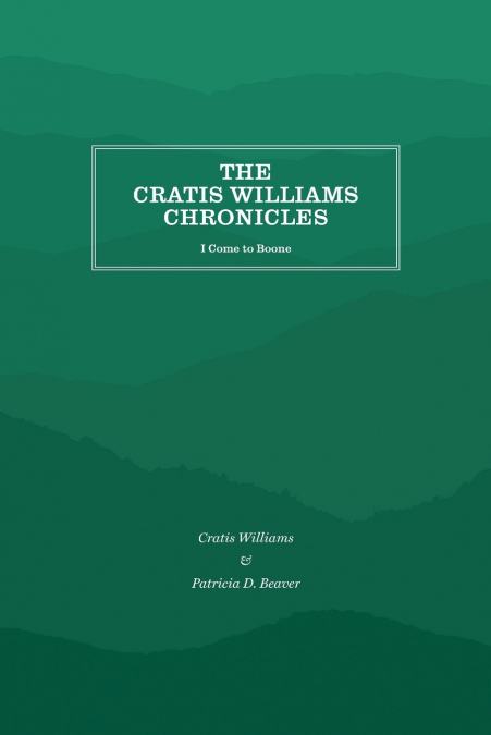 The Cratis Williams Chronicles