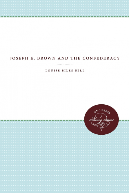 Joseph E. Brown and the Confederacy