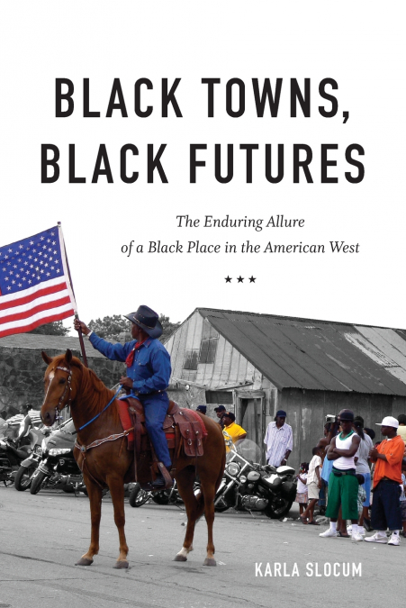 Black Towns, Black Futures