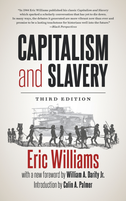 Capitalism and Slavery, Third Edition