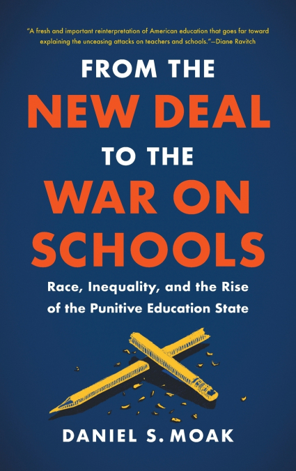 From the New Deal to the War on Schools