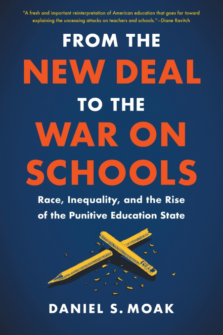 From the New Deal to the War on Schools