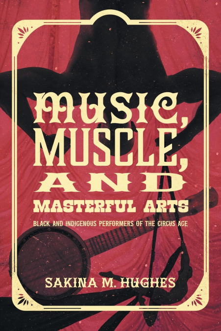 Music, Muscle, and Masterful Arts