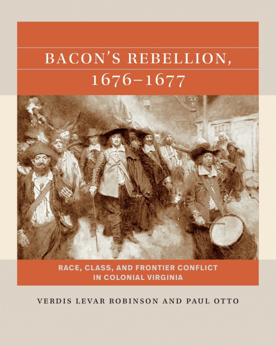 Bacon’s Rebellion, 1676-1677