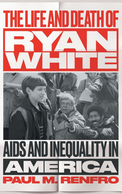 The Life and Death of Ryan White
