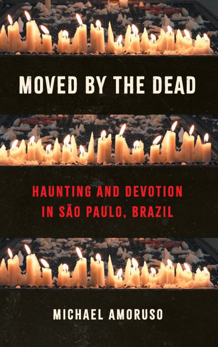 Moved by the Dead