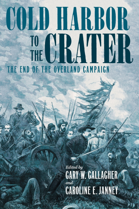 Cold Harbor to the Crater
