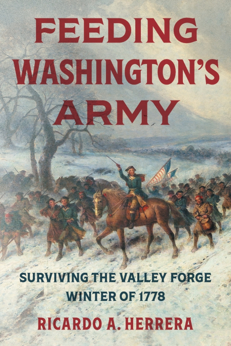 Feeding Washington’s Army