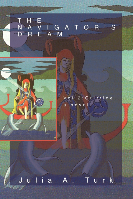 The Navigator’s Dream, Volume 2