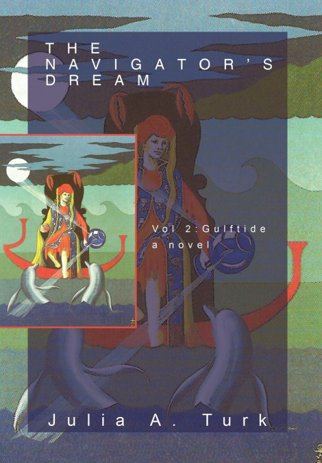 The Navigator’s Dream, Volume 2